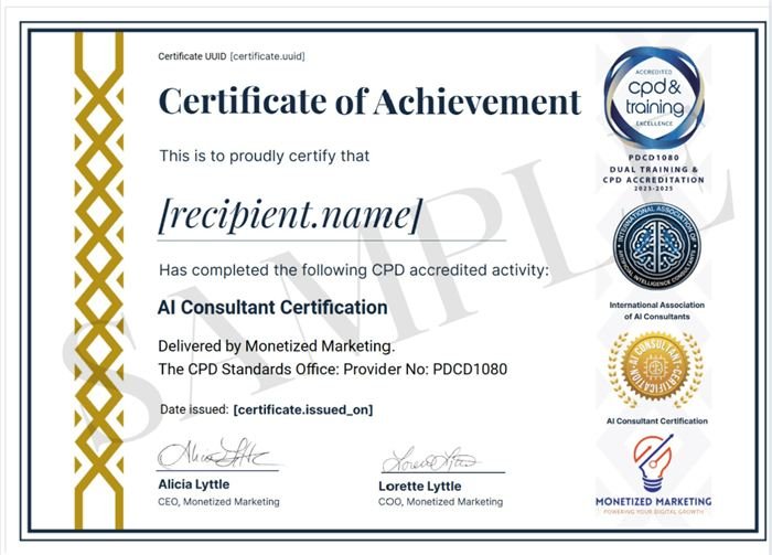 Sample AI Consultant Certification certificate, issued by Monetized Marketing and signed by Alicia Lyttle (CEO) and Lorette Lyttle (COO)